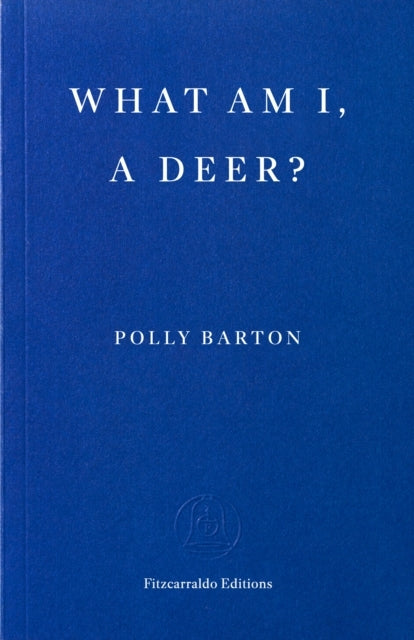 What Am I, a Deer?