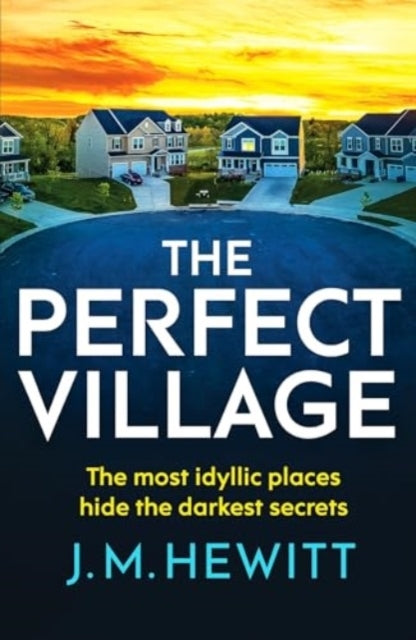 The Perfect Villagea Chilling and Addictive Psychological Th