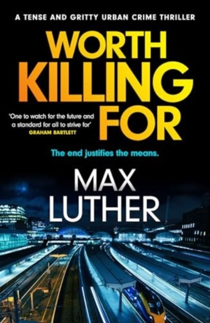 Worth Killing Fora Pulse-Pounding Action Packed Thriller