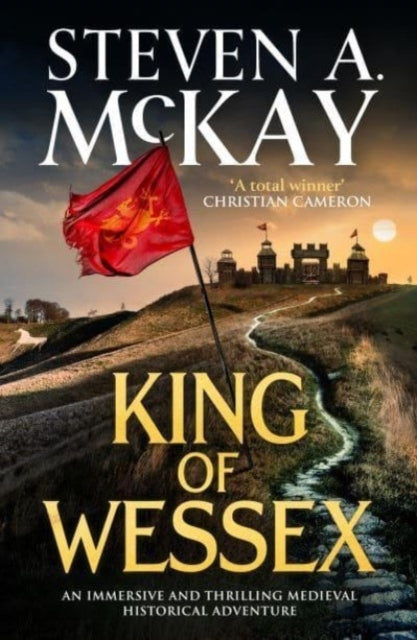 King Of Wessexan Immersive And Thrilling Medieval Historical