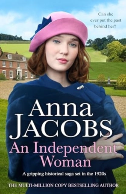 An Independent Womana Gripping Historical Saga Set In The 19
