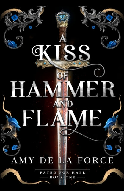A Kiss of Hammer and Flamethe Must-read Sizzling Romantasy