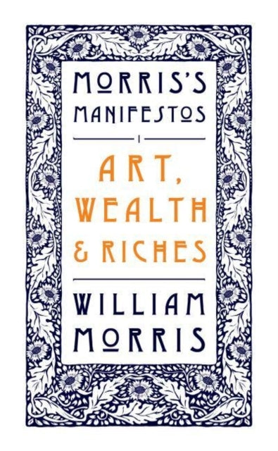 Art Wealth And Richesmorris'S Manifestos 1
