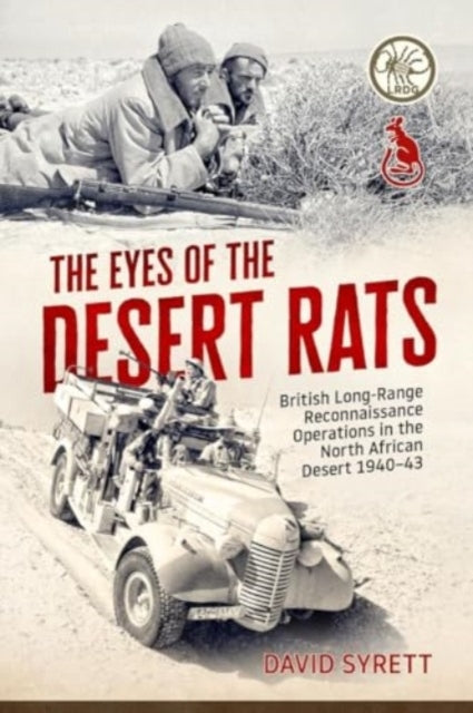 The Eyes Of The Desert Ratsbritish Long-Range Reconnaissance