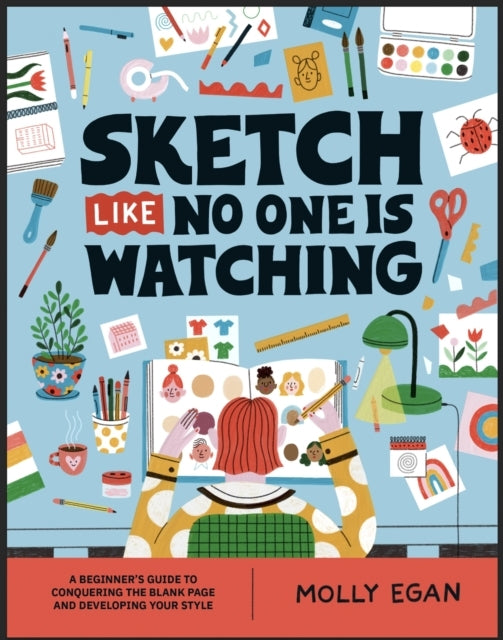 Sketch Like No One Is Watching