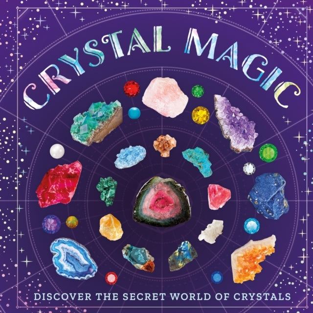 Crystal Magicdiscover The Secret World of Crystals