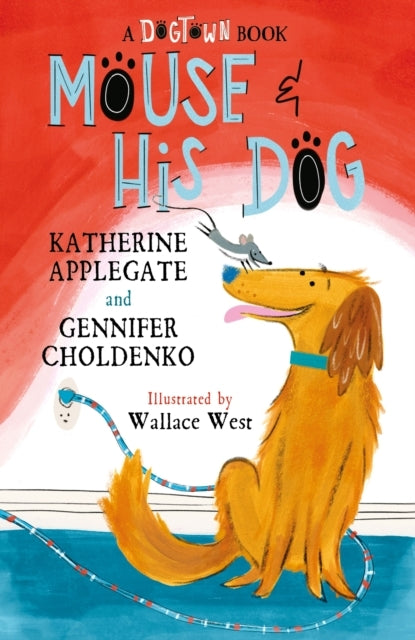Mouse and His Doga Dogtown Book