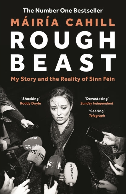 Rough Beastmy Story and The Reality of Sinn Fein