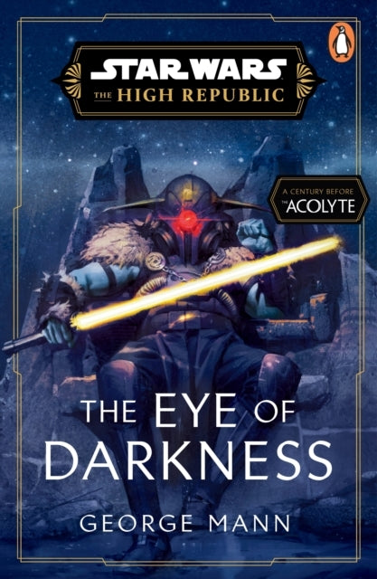 Star Wars The Eye of Darkness (The High Republic)