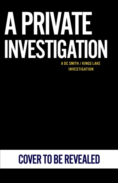 A DC Smith / Kings Lake Investigation Series