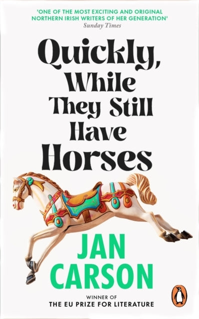 Quickly While They Still Have Horses