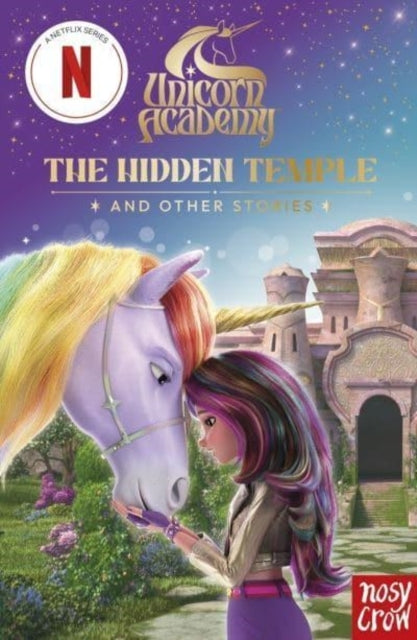 Unicorn Academy The Hidden Temple And Other Storiesan Illus