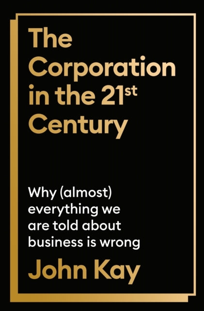 The Corporation in the Twenty-first Century