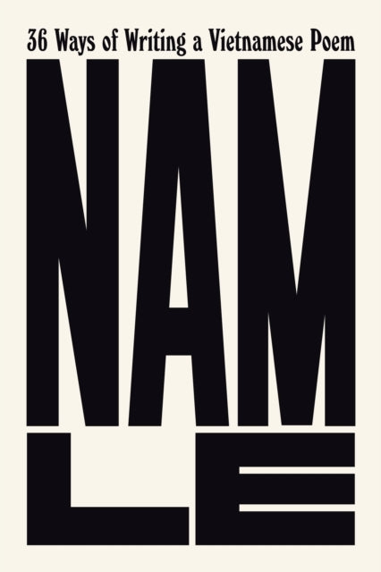 36 Ways of Writing A Vietnamese Poem