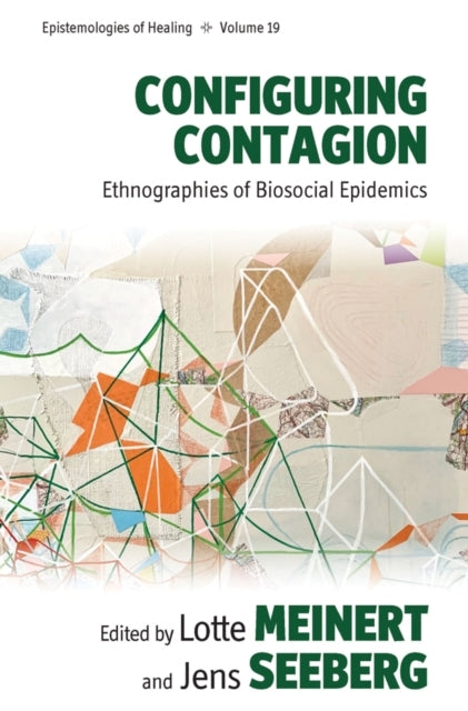 Configuring Contagionethnographies of Biosocial Epidemics