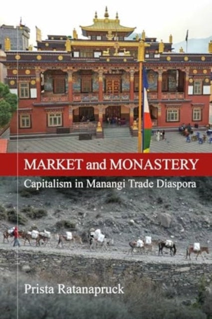 Market And Monasterycapitalism In Manangi Trade Diaspora