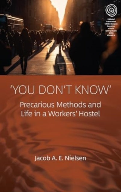You Dont Knowprecarious Methods And Life In A Workers' Ho