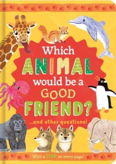 Which Animal Would Be A Good Friend?and Other Questions