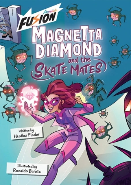 Magnetta Diamond And The Skate Mates(Fusion Reader)