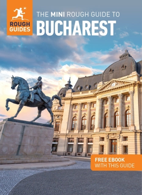 The Mini Rough Guide To Bucharest Travel Guide With Ebook