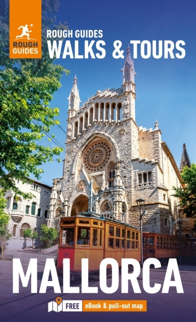 Rough Guides Walks and Tours Mallorca: Top 14 Itineraries Fo