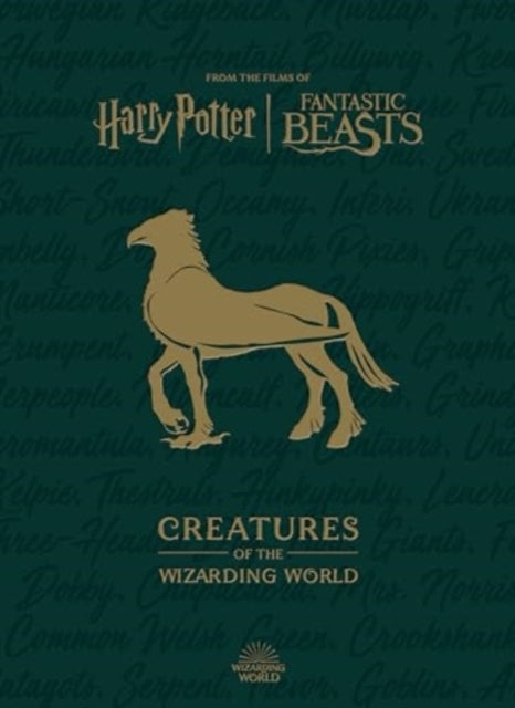 Harry Potter The Creatures of The Wizarding World