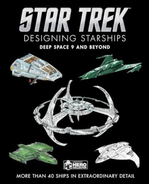 Star Trek Designing Starships Deep Space Nine and Beyond