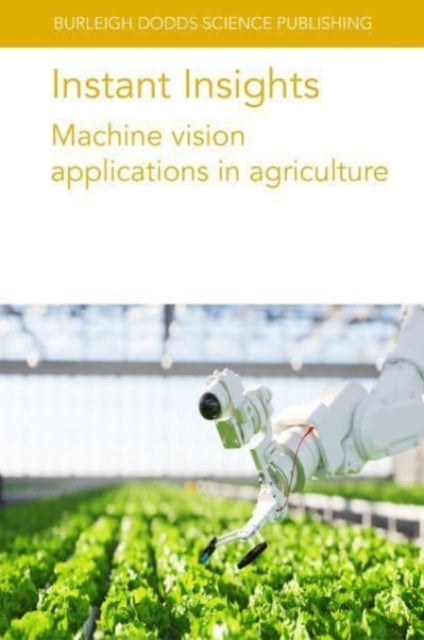 Instant Insights Machine Vision Applications In Agriculture