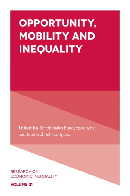 Opportunity Mobility And Inequality