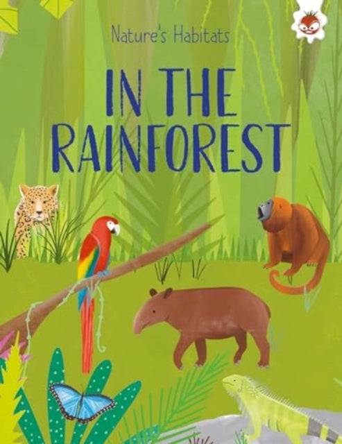 Nature'S Habitats In The Rainforest