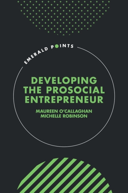 Developing The Prosocial Entrepreneur
