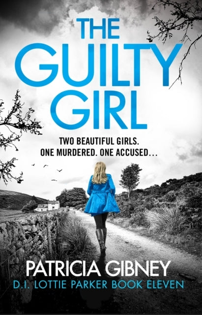 The Guilty Girlan Utterly Gripping And Unputdownable Serial
