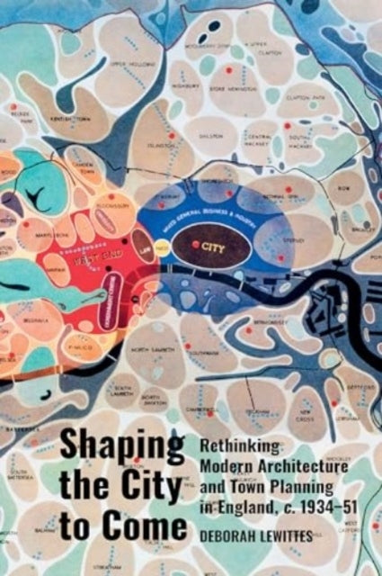 Shaping The City To Comerethinking Modern Architecture And T
