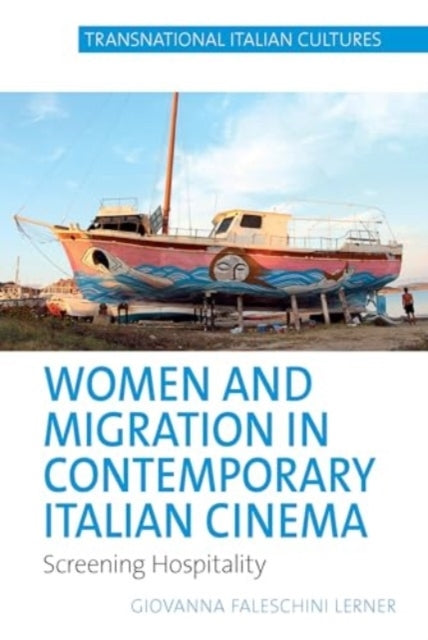 Women And Migration In Contemporary Italian Cinemascreening
