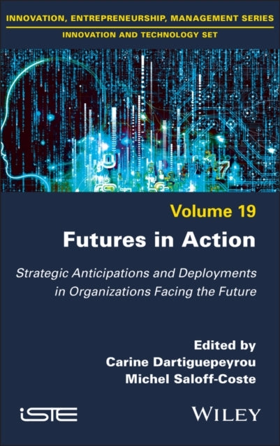 Futures In Actionstrategic Anticipations And Deployments In