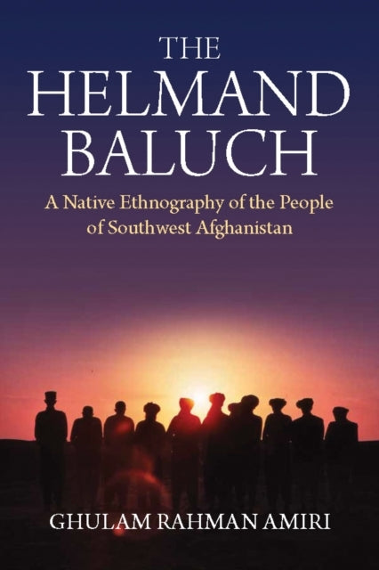 The Helmand Balucha Native Ethnography Of The People Of Sout