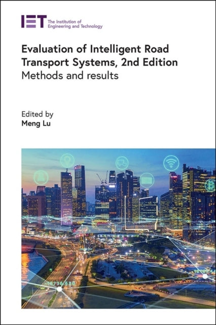 Evaluation of Intelligent Road Transport Systemsmethods and