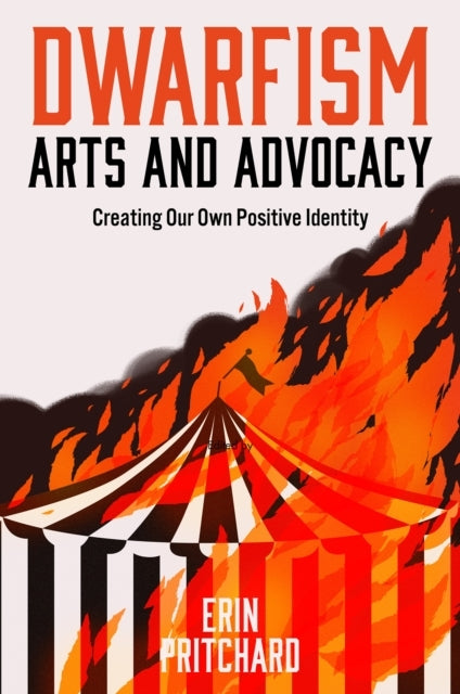 Dwarfism Arts and Advocacycreating Our Own Positive Identity