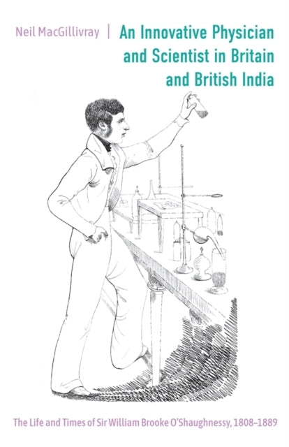 An Innovative Physician And Scientist In Britain And British