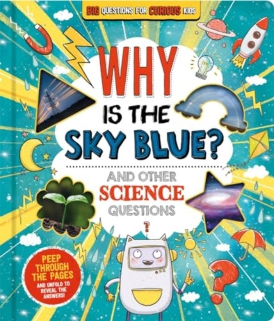 Why Is The Sky Blue? (and Other Science Questions)
