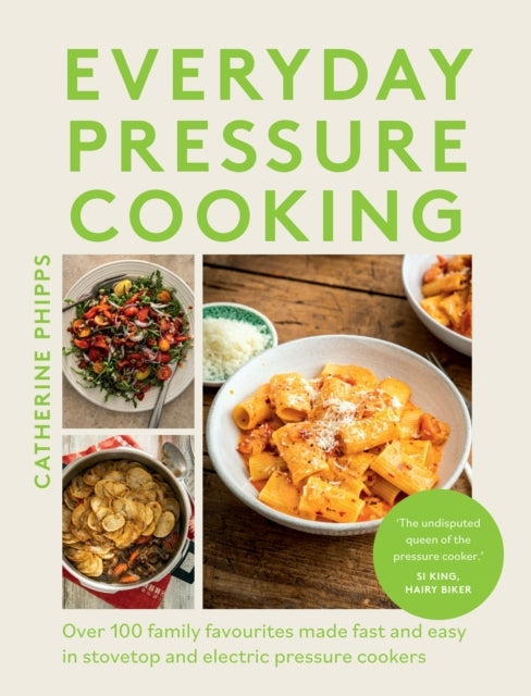 Everyday Pressure Cookingover 100 Family Favourites Made Fas