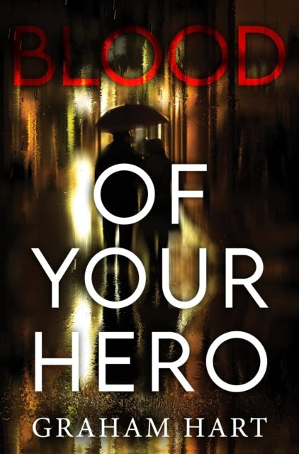 Blood of Your Hero