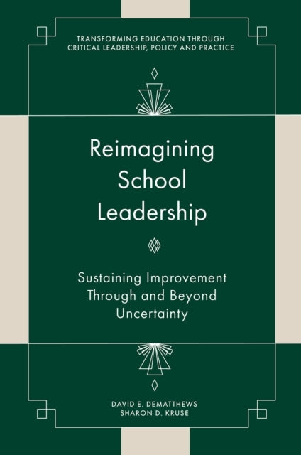 Reimagining School Leadershipsustaining Improvement Through