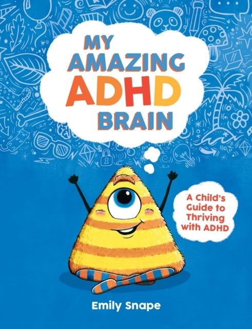 My Amazing Adhd Brain