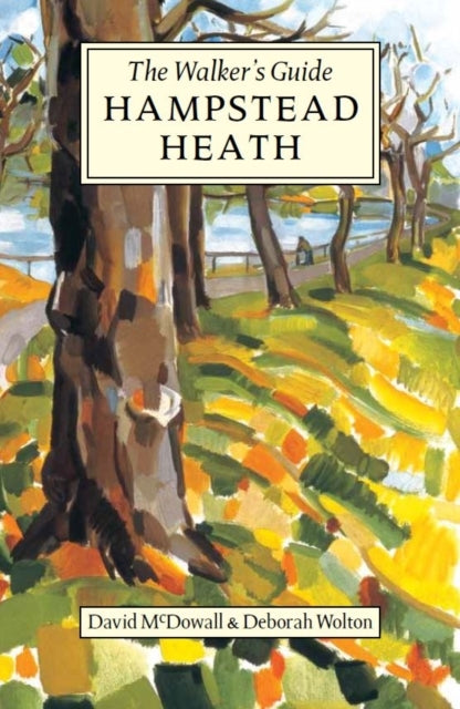 Hampstead Heaththe Walker'S Guide