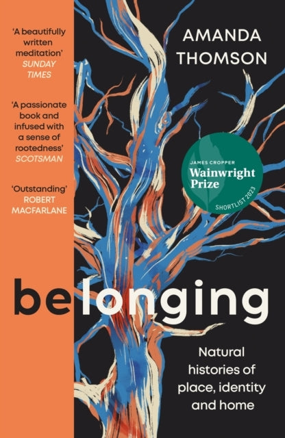 Belongingnatural Histories of Place Identity and Home