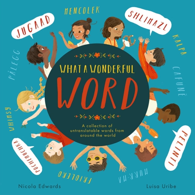 What A Wonderful Worda Collection of Untranslatable Words Fr