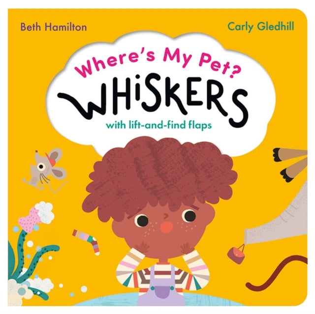 Where's My Pet? Whiskersa Lift-and-Find Flap Book