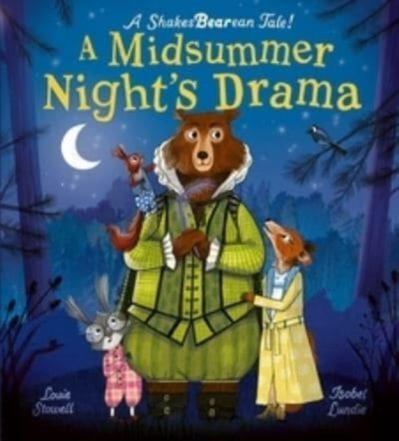 A Midsummer Night'S Dramaa Book At Bedtime For Little Bards!