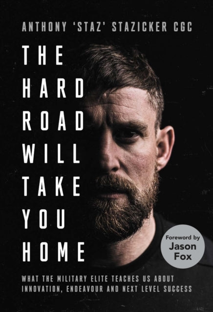 The Hard Road Will Take You Homewhat The Military Elite Teac